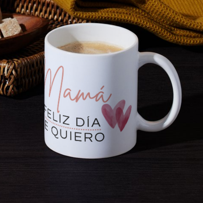 Taza Mamá Feliz Día